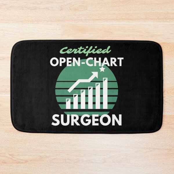 Item preview, Certified Open Chart Surgeon Bullish Gains Stock Trading Humor designed and sold by EllConApparel.