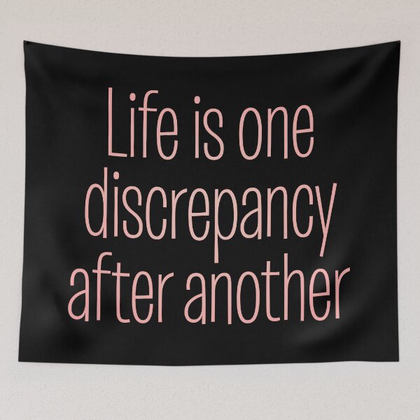 Item preview, Life is one discrepancy after another. v.4 designed and sold by x1brett.