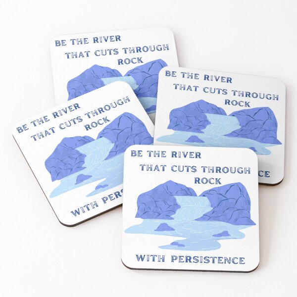 Item preview, Motivational - Be The River That Cuts Through Rock With Persistence designed and sold by CreativNode.
