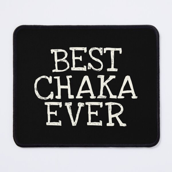 Item preview, Best Chaka Ever Funny Personalized Name designed and sold by MariosNydras.