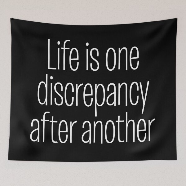 Item preview, Life is one discrepancy after another. v.9 designed and sold by x1brett.