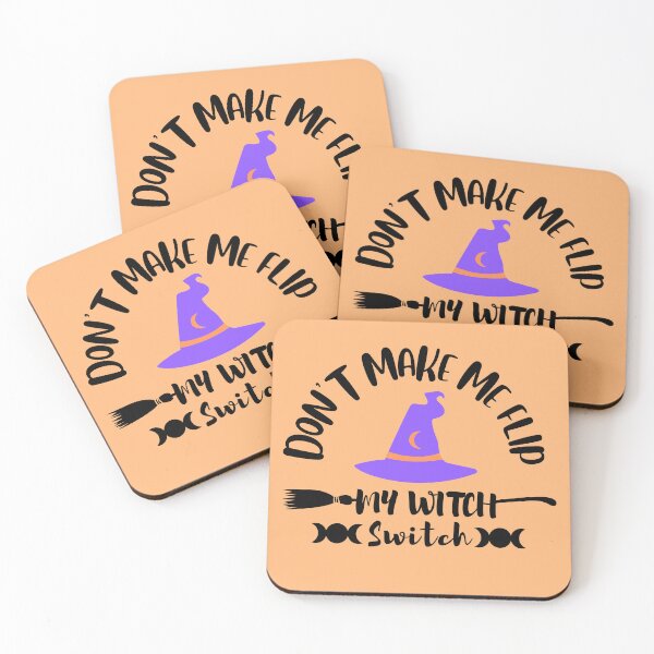 Item preview, Don't make me flip my witch switch, Witch mom, Witch girl, Happy Halloween, Funny Halloween witch, Halloween for witch, Funny witch gift designed and sold by InspiresME.