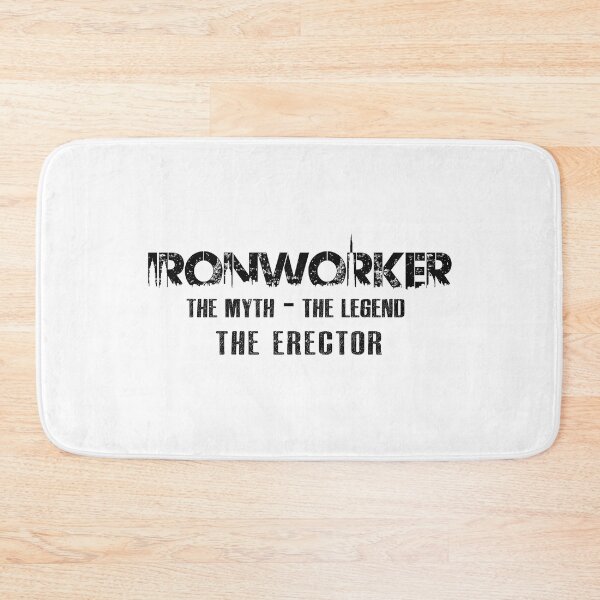 Item preview, Ironworker the Myth the Legend the Erector - Ironworker design designed and sold by yococo.