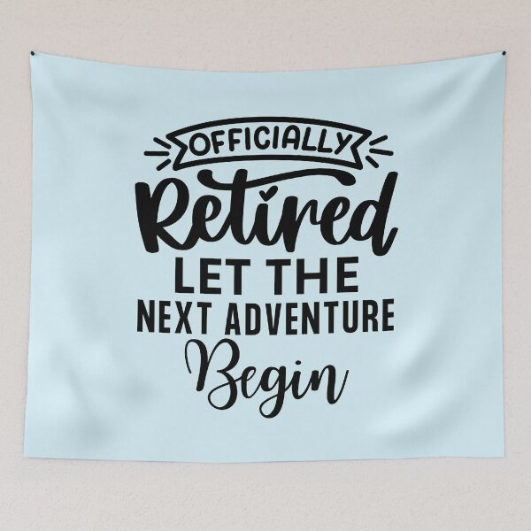 Item preview, Retired let the next adventure begin, Happy retirement, Finally retired, Celebrate retirement, Retired shirt, Retired mom, Retired dad designed and sold by InspiresME.