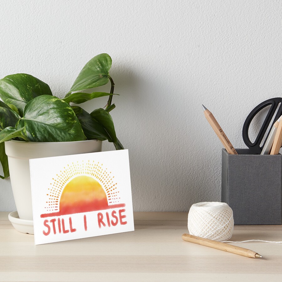 Still I Rise Sunrise Art Board Print