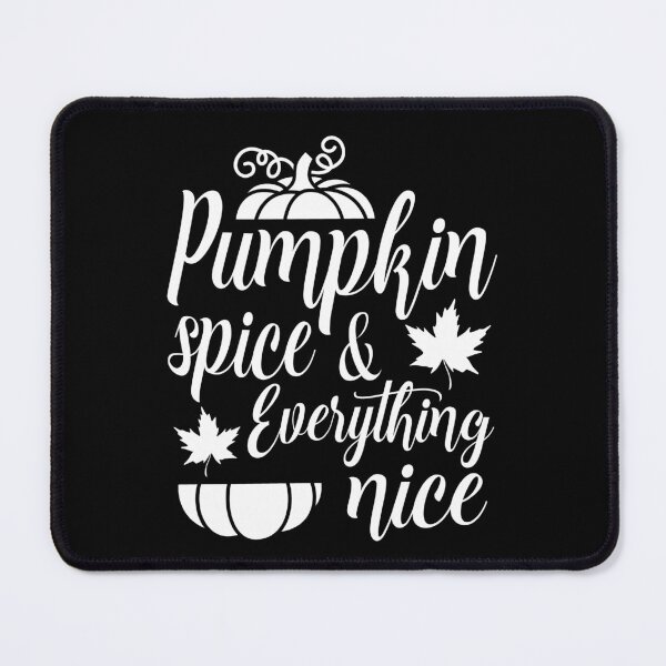 Item preview, Pumpkin Spice And Everything Nice. Fall Quote. Autumn Quote. Thanksgiving designed and sold by DesignHouse07.