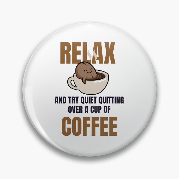 Item preview, Quiet Quitting Coffee designed and sold by Pixelish.