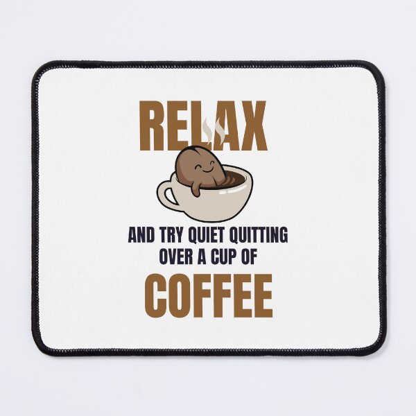 Item preview, Quiet Quitting Coffee designed and sold by Pixelish.