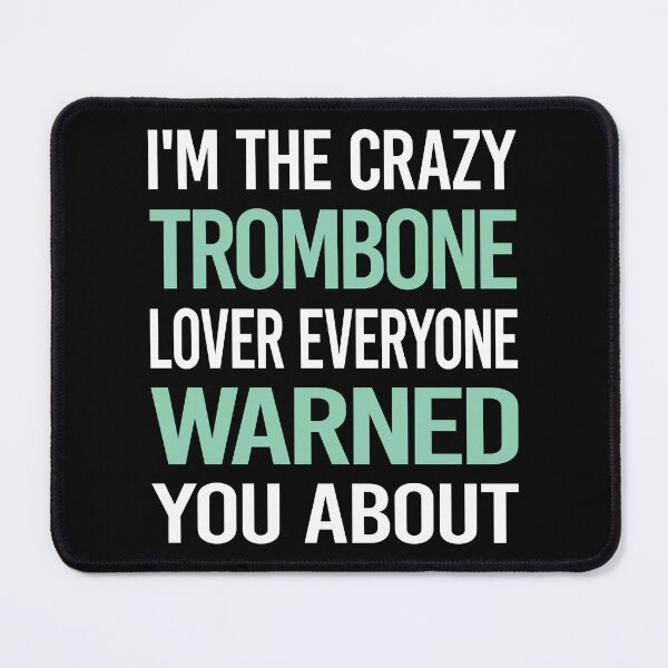Item preview, Crazy Lover Trombone Trombonist designed and sold by BimBamFrank.