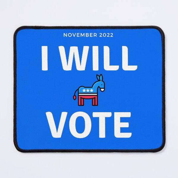 Item preview, I Will Vote, Democratic, November 2022 designed and sold by JoesCornerStore.