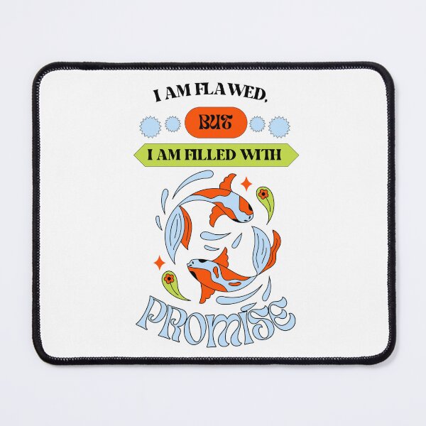 Item preview, I am Flawed but I am Filled with Promise designed and sold by VirtualFaries.