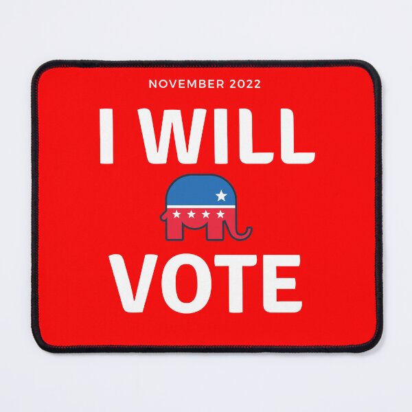 Item preview, I Will Vote, Republican, November 2022 designed and sold by JoesCornerStore.