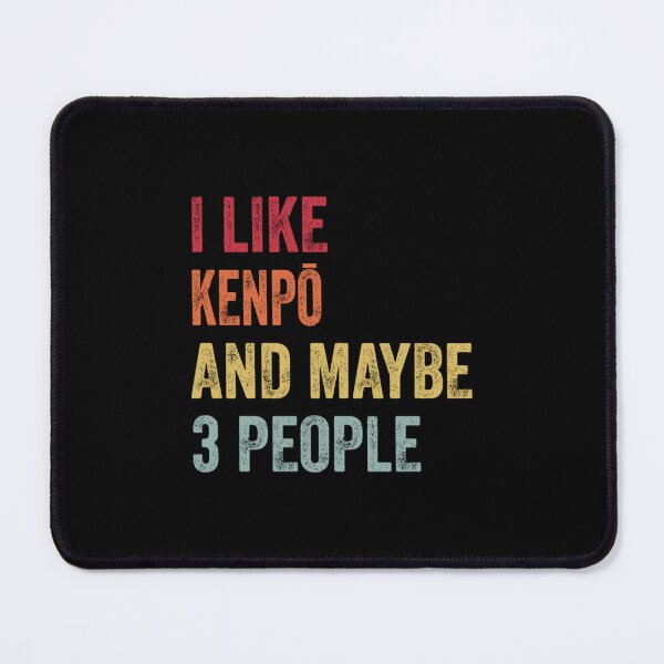 Item preview, Meme Vintage I Like Kenpō & Maybe 3 People Kenpō Lovers designed and sold by Trostberger.