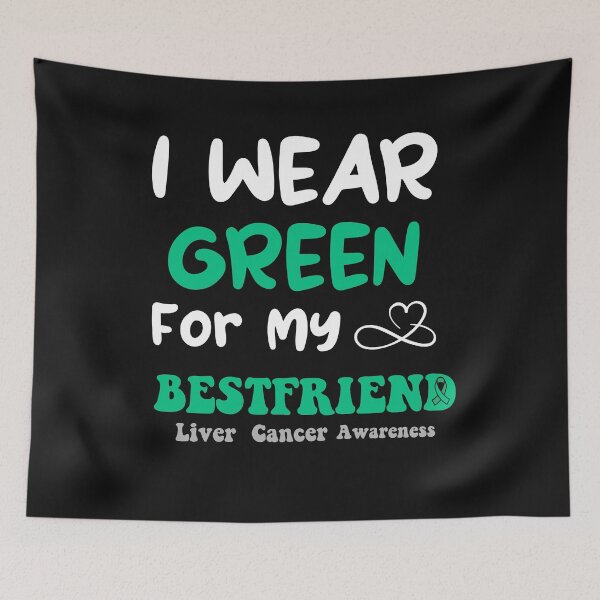 Item preview, I Wear Green For My Bestfriend Liver Cancer Awareness designed and sold by uwart.