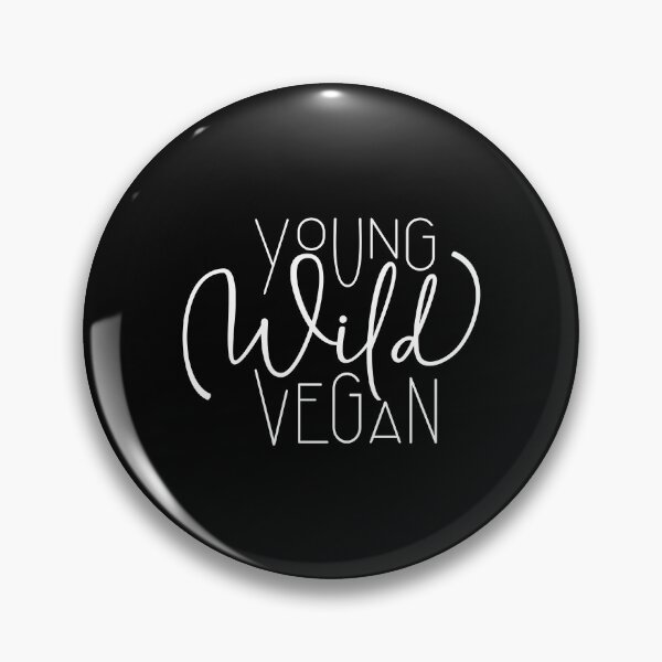 Item preview, Young, Wild, Vegan - Vegan Power, Vegan Live, Lifestyle designed and sold by Shirtflyer.
