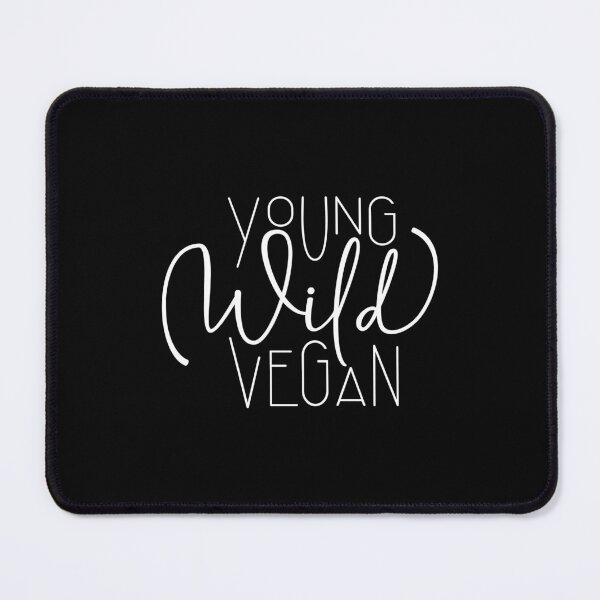 Item preview, Young, Wild, Vegan - Vegan Power, Vegan Live, Lifestyle designed and sold by Shirtflyer.