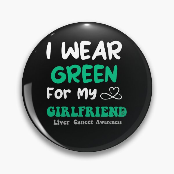 Item preview, I Wear Green For My Girlfriend Liver Cancer Awareness designed and sold by uwart.
