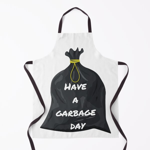 Item preview, have a garbage day designed and sold by GraphicGuru13.