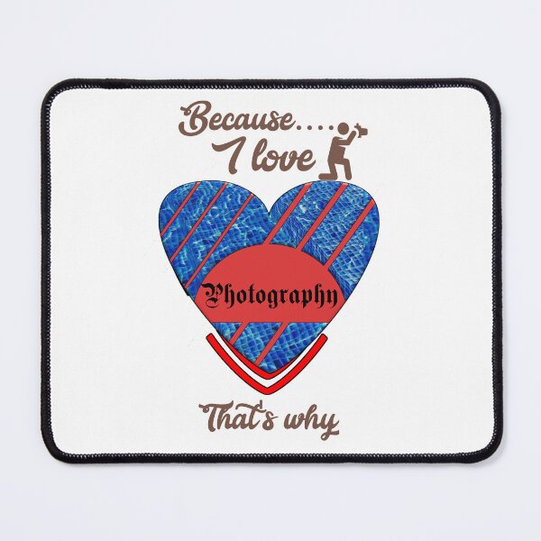 Item preview, Because I love photography, that's why...  designed and sold by Chakilogy.