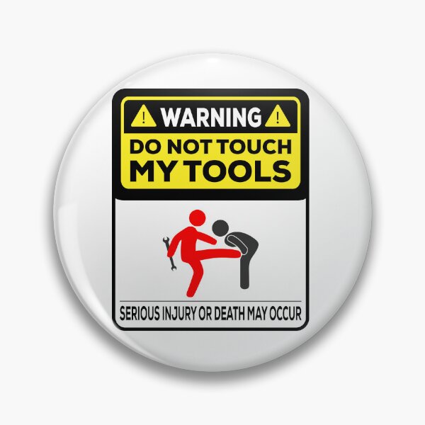 Item preview, My tools warning designed and sold by Keyur44.