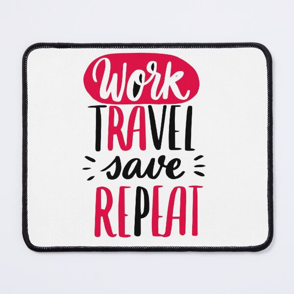 Item preview, work travel save repeat designed and sold by younessalmi.