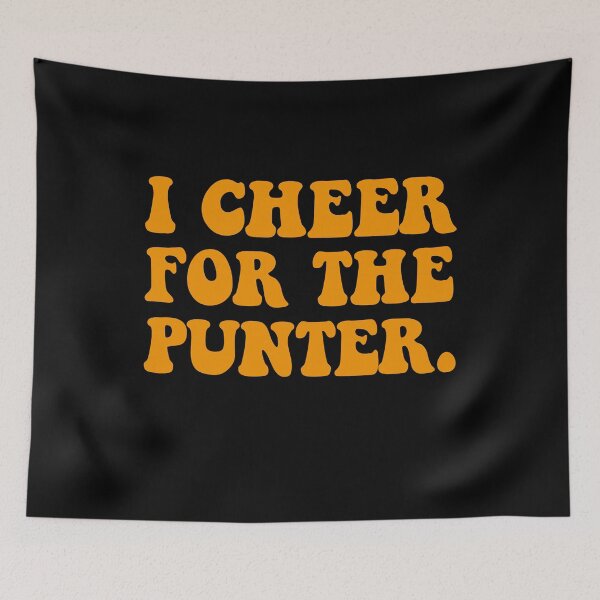 Item preview, I Cheer For The Punter designed and sold by Tatus Brinal.
