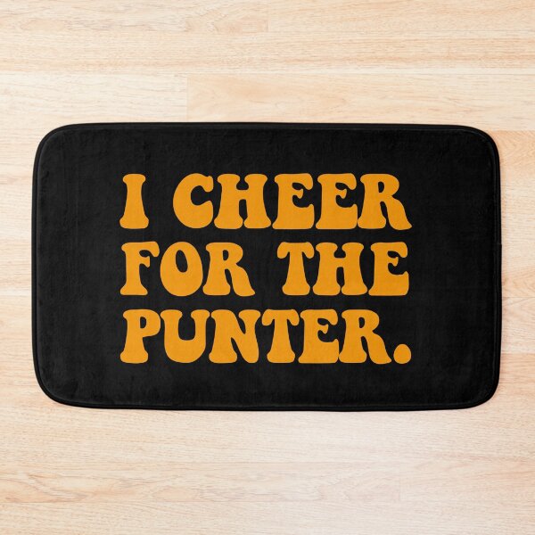 Item preview, I Cheer For The Punter designed and sold by Tatus Brinal.