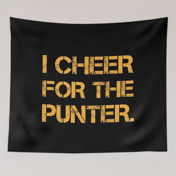 Item preview, I Cheer For The Punter designed and sold by Tatus Brinal.