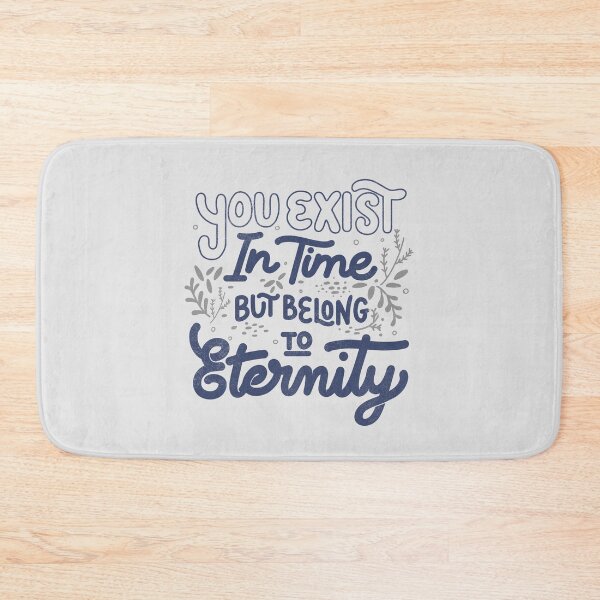 Item preview, You Exist In Time But Belong To Eternity by Tobe Fonseca designed and sold by Tobe Fonseca®.
