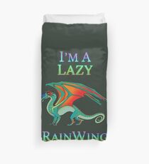 I'm a Lazy RainWing Duvet Cover
