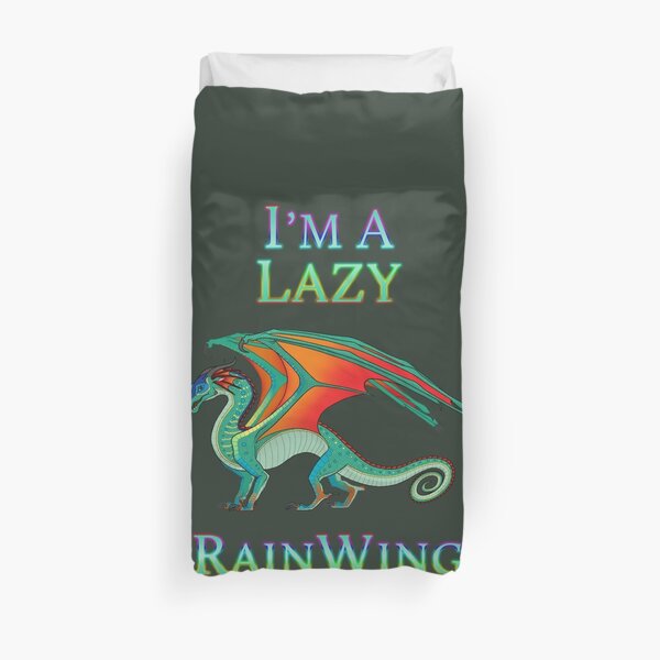 I'm a Lazy RainWing Duvet Cover