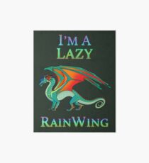 I'm a Lazy RainWing Art Board
