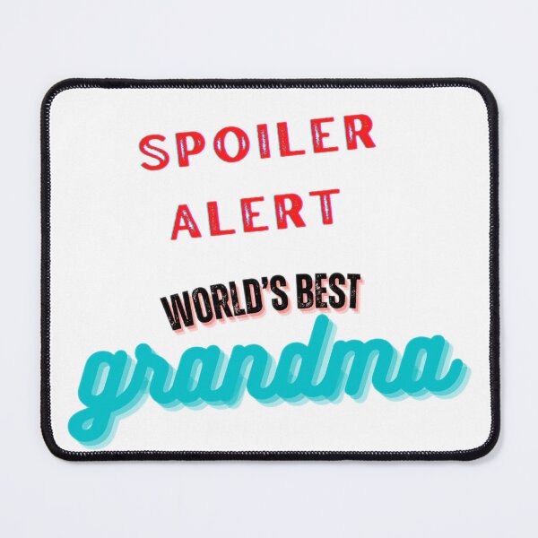 Item preview, Spoiler Alert - Grandma! designed and sold by Stephanie Chayrez.