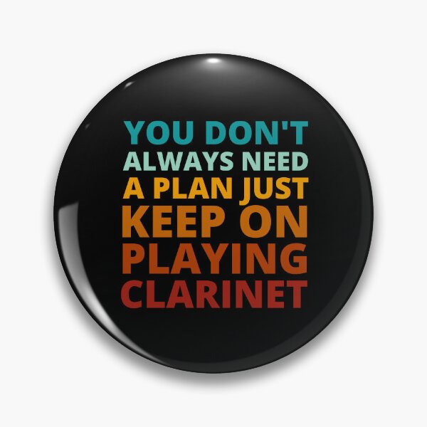 Item preview, You Don't Always Need a Plan Just Keep on Playing Clarinet designed and sold by Crafty-Mornings.
