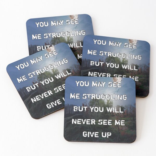 Item preview, You may see me struggling but you will never see me give up designed and sold by Itaxi.