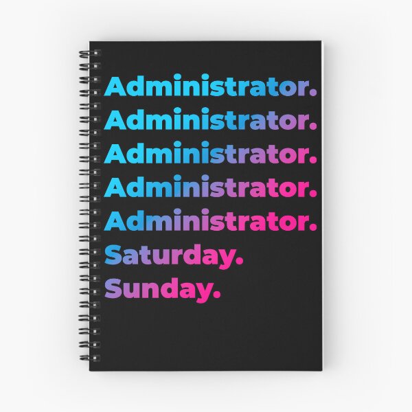 Item preview, Administrator. Saturday. Sunday. designed and sold by SVPOD.