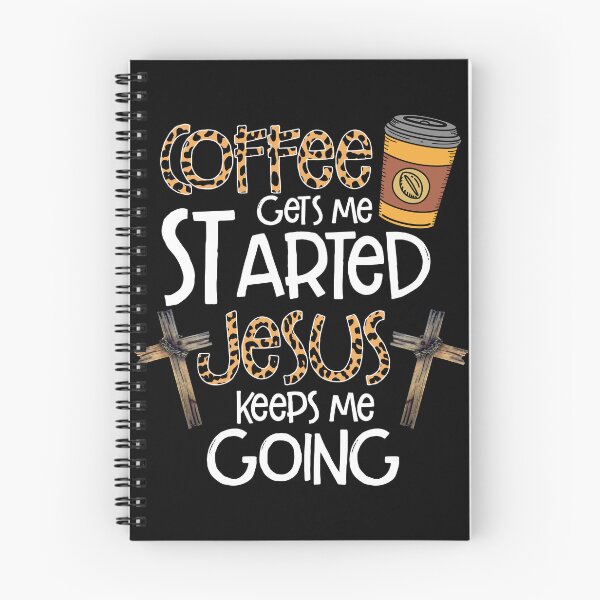 Item preview, Christian coffee art.  Coffee gets me started, Jesus keeps me going! designed and sold by Deano's Designs.