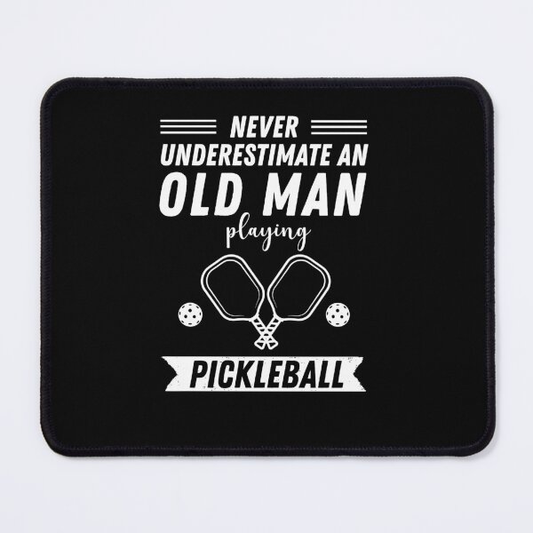 Item preview, Never Underestimate An Old Man Playing Pickleball designed and sold by FunSilly.