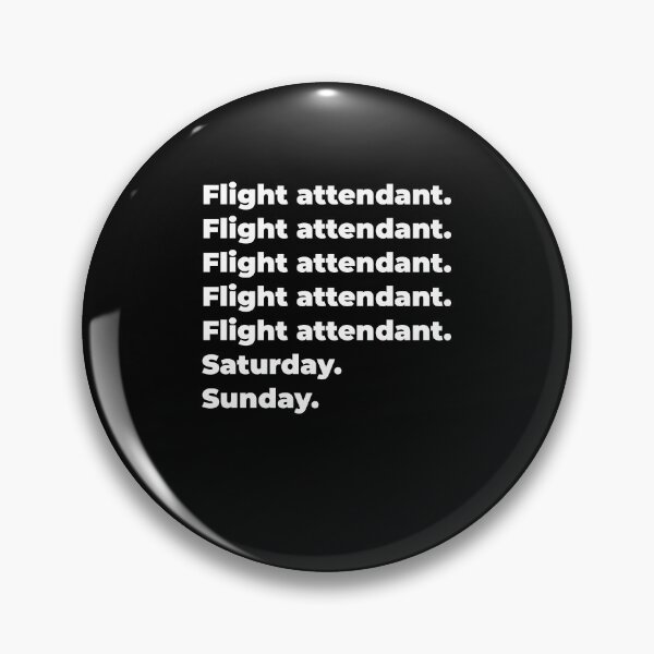Item preview, Flight attendant saturday and sunday designed and sold by SVPOD.