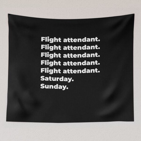 Item preview, Flight attendant saturday and sunday designed and sold by SVPOD.