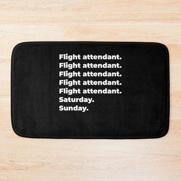 Item preview, Flight attendant saturday and sunday designed and sold by SVPOD.