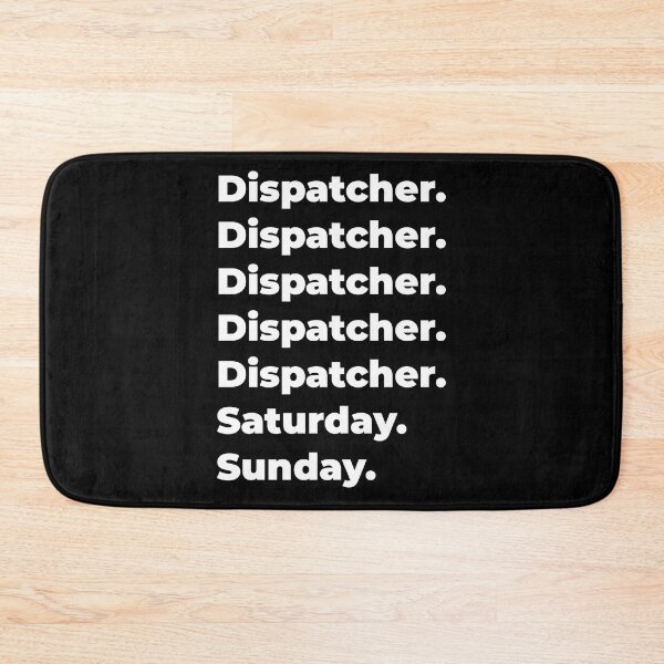Item preview, Dispatcher saturday and sunday designed and sold by SVPOD.