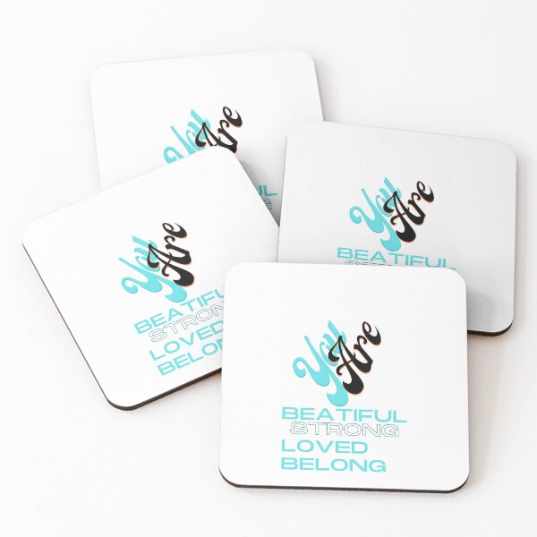 Item preview, you are beautiful you are strong you are loved you belong designed and sold by Huluhub.