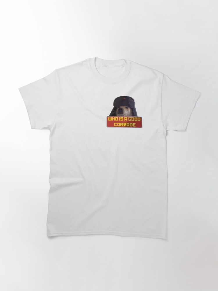 Imagen 3 de 7, Camiseta clásica con la obra ¿Quién es un buen camarada?, diseñada y vendida por acousticdolphin.
