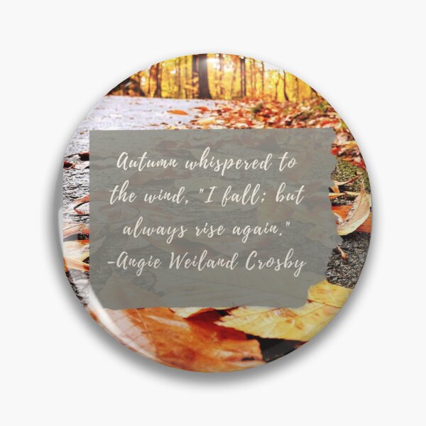 Item preview, Golden Autumn Pathway, Rise and Fall Quote designed and sold by Grey Robinson.