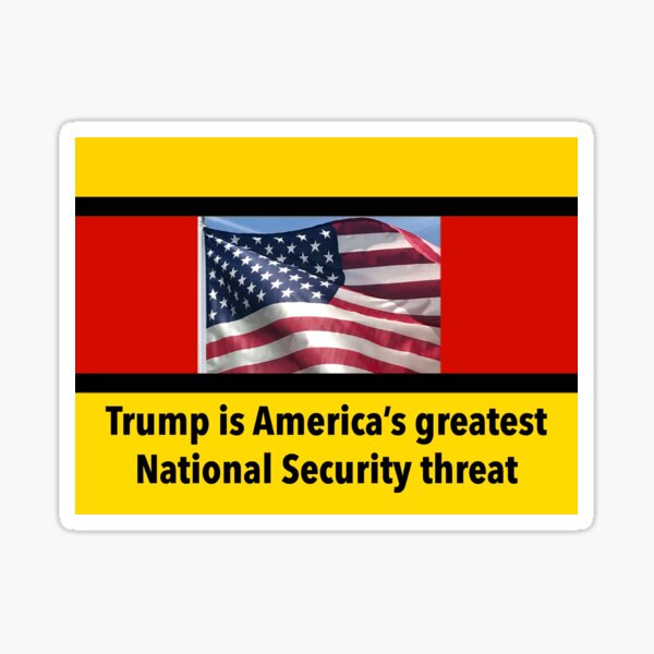 Artikel-Vorschau von Trump ist Amerikas größte Bedrohung für die nationale Sicherheit, designt und verkauft von Rachel the Artist .