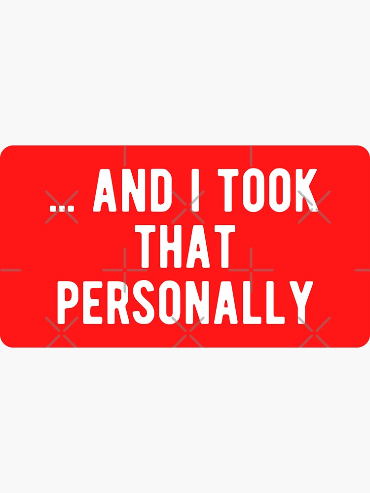 "And I Took That Personally Funny Michael Jordan Meme" Sticker for Sale by SmithDigital Redbubble