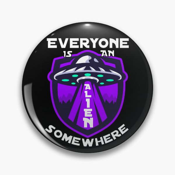 Item preview, Everyone Is An Alien Somewhere Spaceship Abductions Travels Funny Saying designed and sold by Sonatablue.