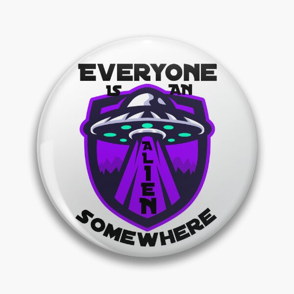 Item preview, Everyone Is An Alien Somewhere Friendly Alien Abductions Funny Saying designed and sold by Sonatablue.