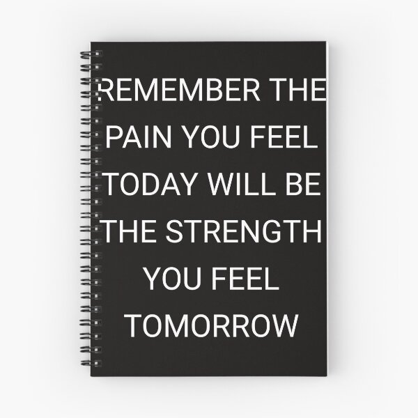 Item preview, Remember the pain you feel today will be the strength you feel tomorrow designed and sold by Itaxi.